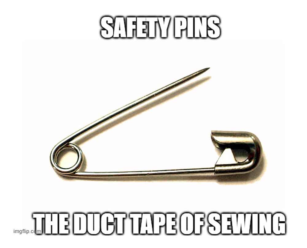 safety pins the duct tape of sewing meme funny