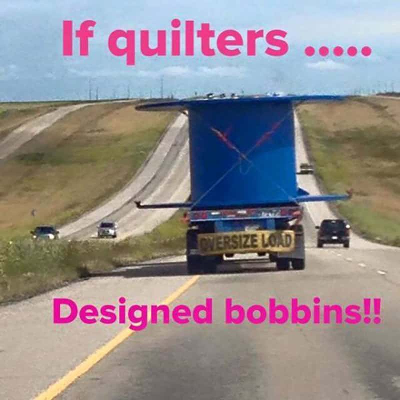 if quilters designed bobbins funny meme